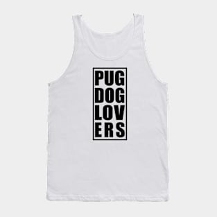 Pug Dog Lovers Text Tank Top